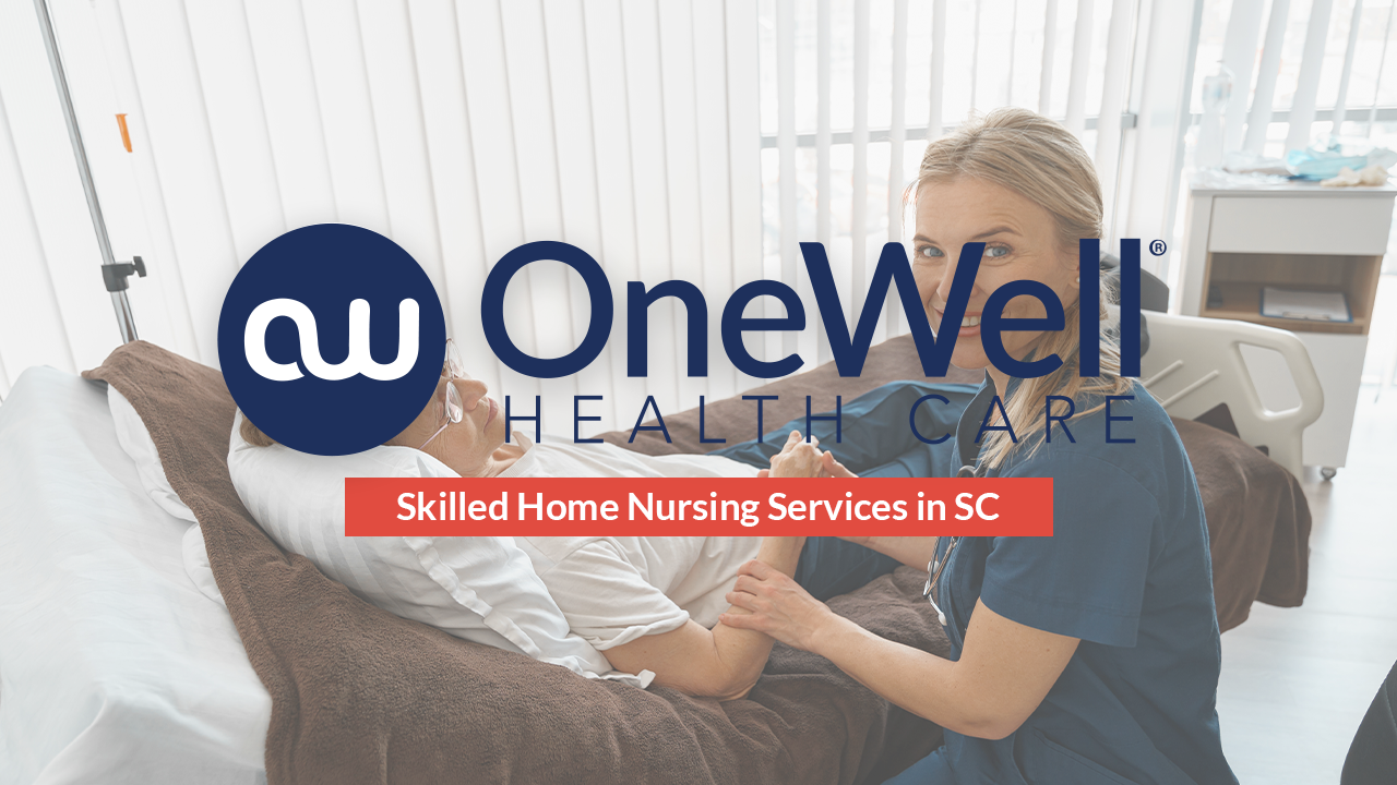Skilled Home Nursing in South Carolina - Featured Image