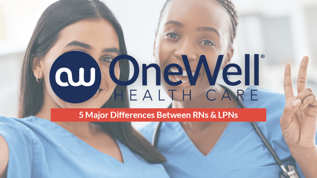 5 Major Differences Between RNs & LPNs - Featured Image